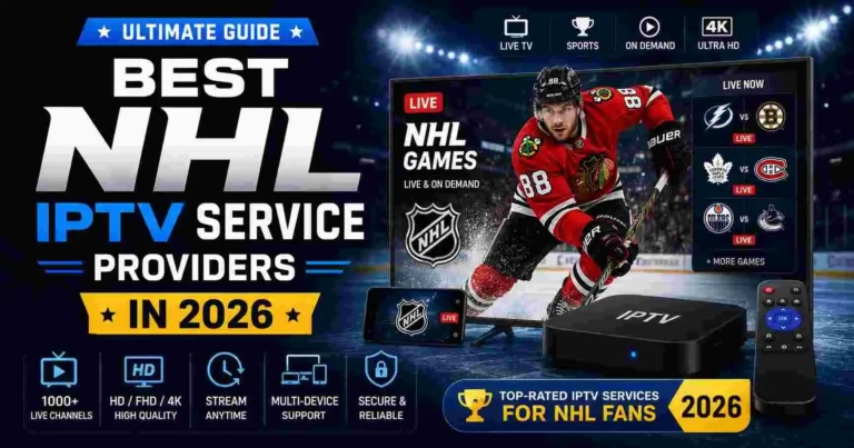 Best NHL IPTV Service Providers in 2026 promotional banner featuring a live hockey game streaming on IPTV, NHL player action shot, smart TV interface, IPTV box, and 4K streaming icons with futuristic blue neon design.