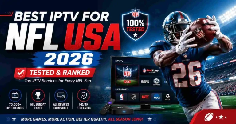 Best IPTV for NFL USA 2026 displayed on a modern smart TV with live American football streaming, NFL stadium lights, premium sports channels, and streaming devices in a futuristic blue and red sports-themed background.