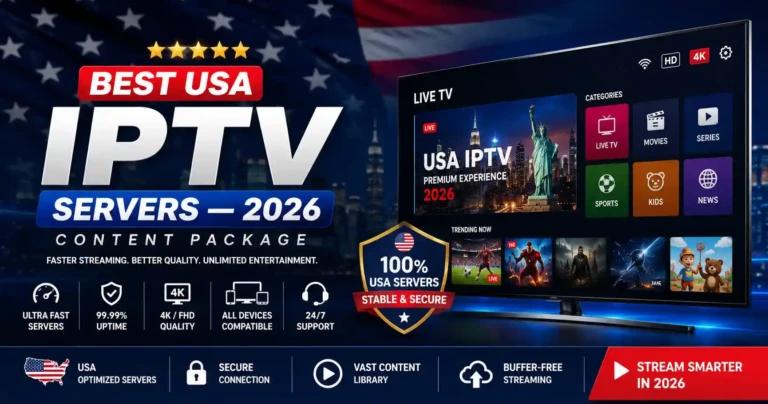 Best USA IPTV Servers 2026 showing ultra-fast streaming, 4K live TV, stable USA-based servers, buffer-free IPTV, and multi-device compatibility.